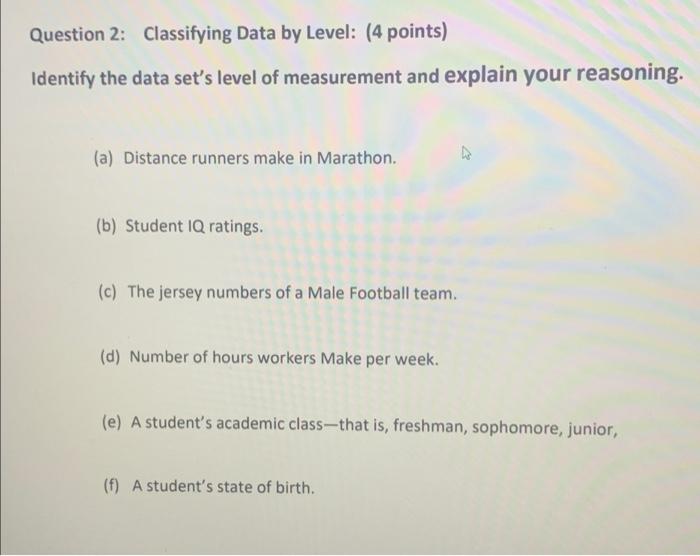 Solved Question 2: Classifying Data by Level: (4 points) | Chegg.com
