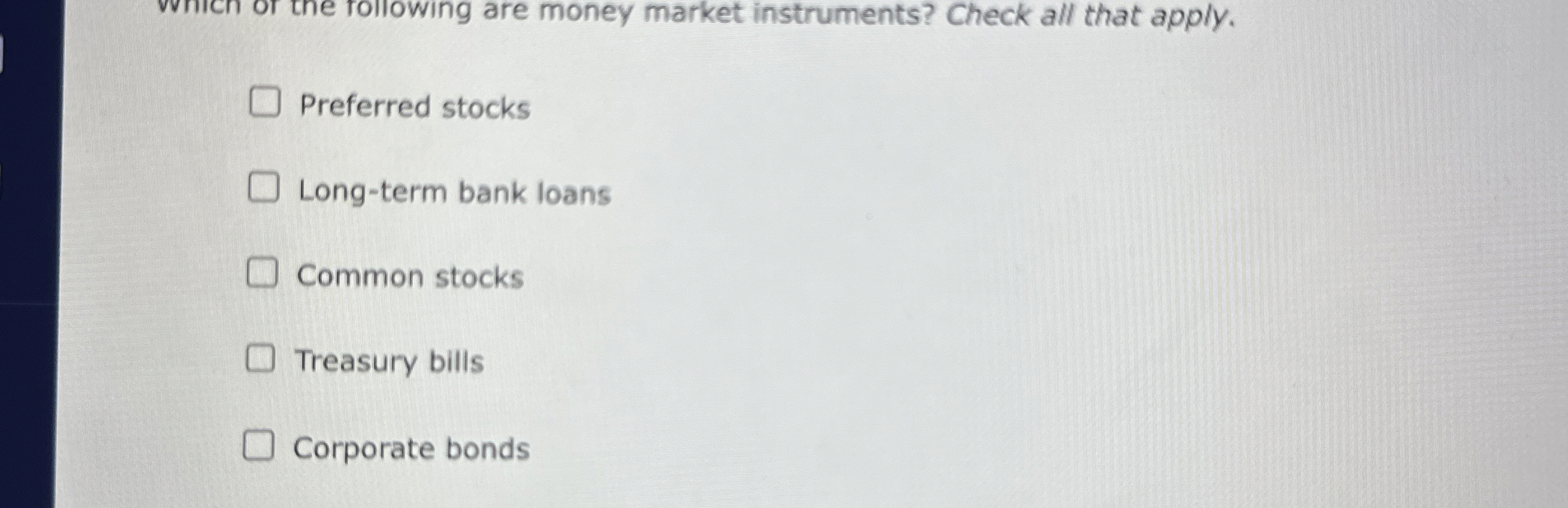 Solved or the rollowing are money market instruments? Check | Chegg.com