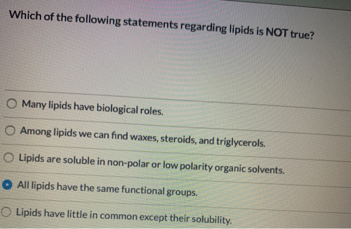 Solved Which of the following statements regarding lipids is | Chegg.com