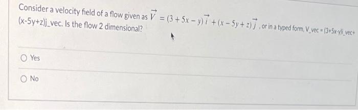 Solved Consider a velocity field of a flow given as 7 = (3 + | Chegg.com