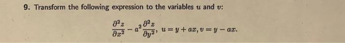 Solved 9. Transform the following expression to the | Chegg.com