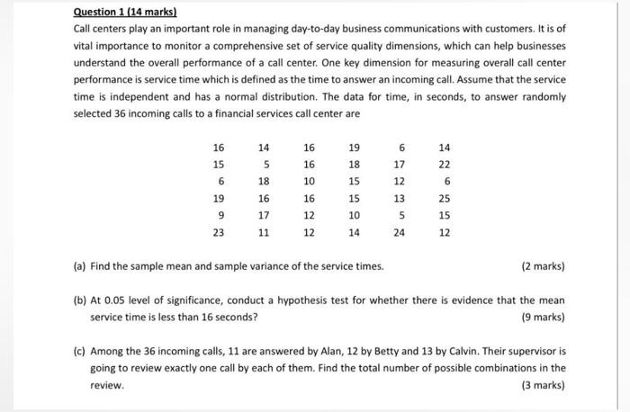 Solved Question 1 14 Marks Call Centers Play An Importa Chegg Com