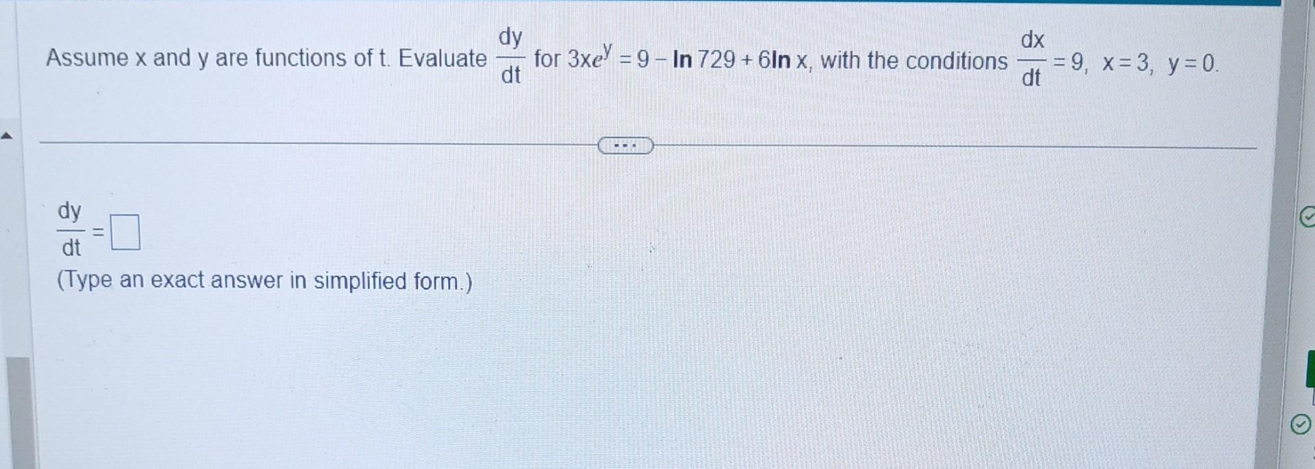 Solved Assume x and y are functions of t. Evaluate dtdy for | Chegg.com