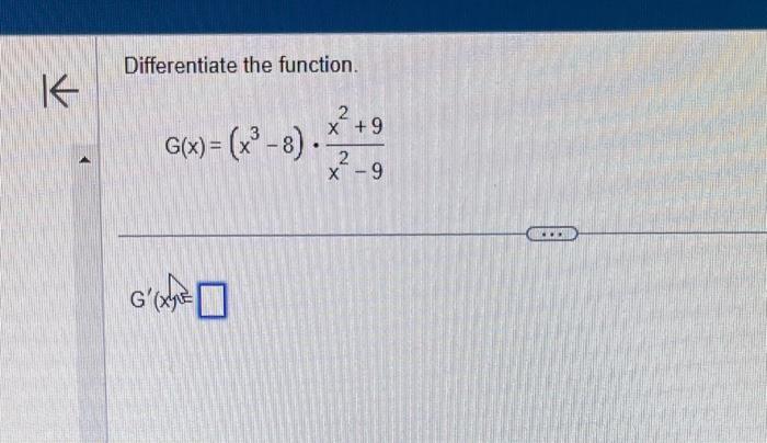 Solved Differentiate The Function Gxx3−8⋅x2−9x29 2310