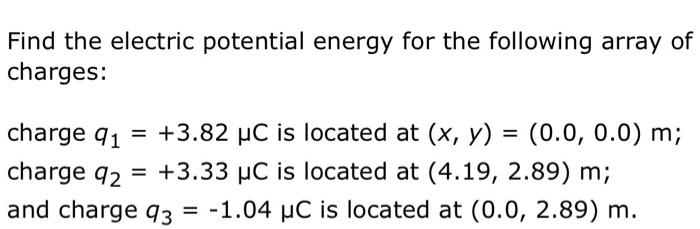 Solved Find the electric potential energy for the following | Chegg.com