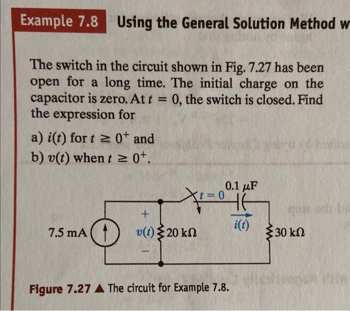 Solved The Switch In The Circuit Shown In Fig. 7.27 Has Been | Chegg.com