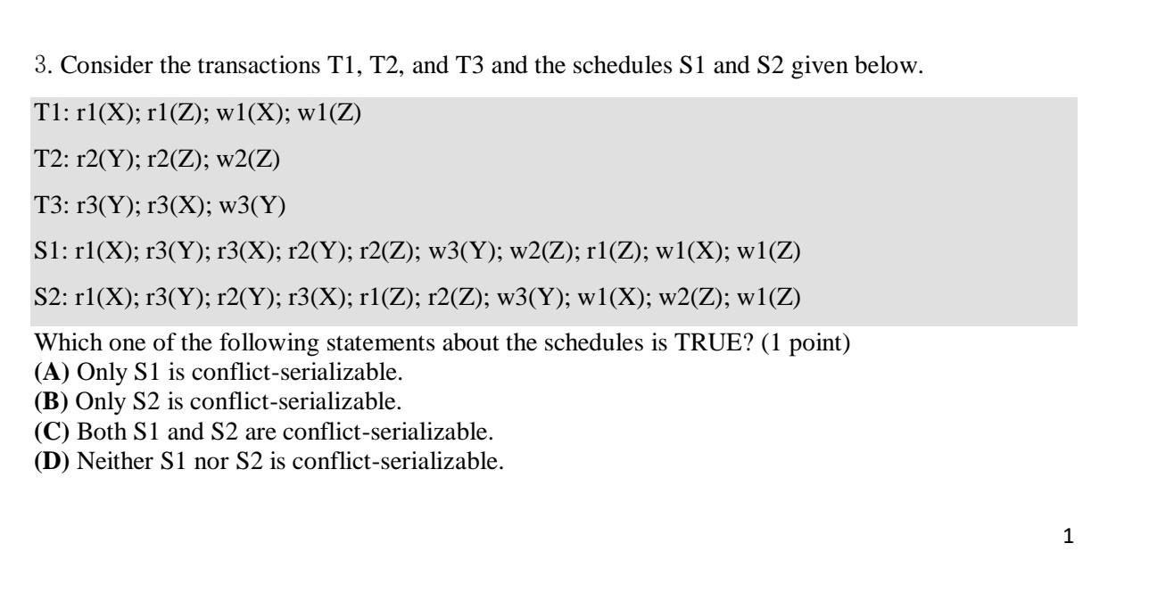 Solved 3. Consider The Transactions T1, T2, And T3 And The | Chegg.com