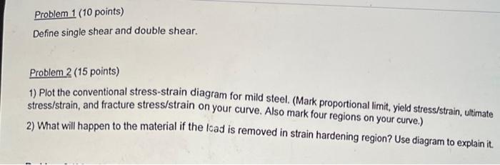 Solved Problem 1 (10 points) Define single shear and double | Chegg.com