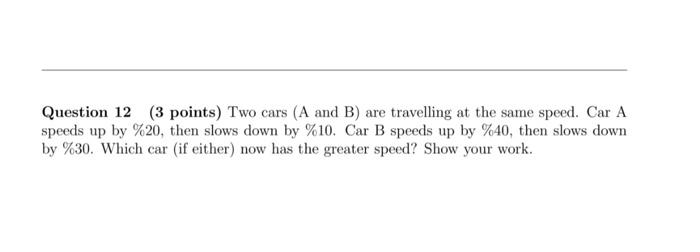 Solved Question 12 (3 Points) Two Cars (A And B) Are | Chegg.com