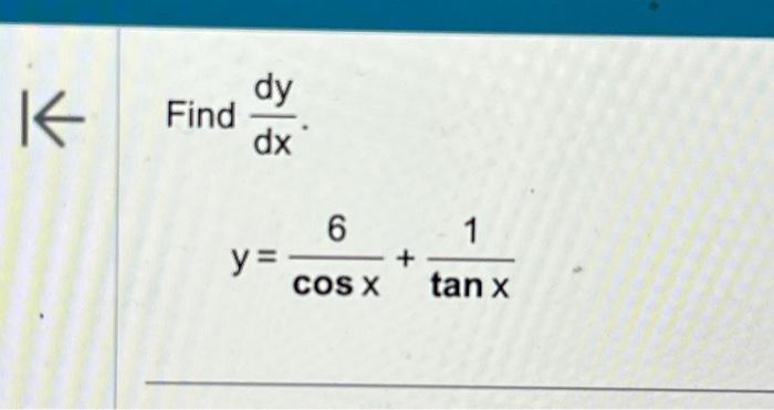 \( \begin{array}{l}d \frac{d y}{d x} \\ y=\frac{6}{\cos x}+\frac{1}{\tan x}\end{array} \)