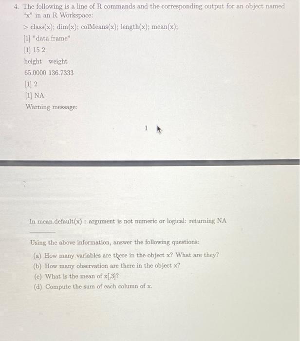 Solved 4. The Following Is A Line Of R Commands And The | Chegg.Com