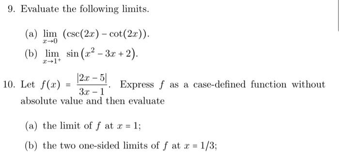 Solved 9. Evaluate the following limits. (a) lim (csc(2.c) - | Chegg.com