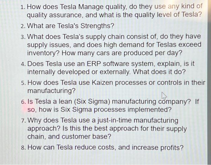 Solved 1. How does Tesla Manage quality, do they use any | Chegg.com