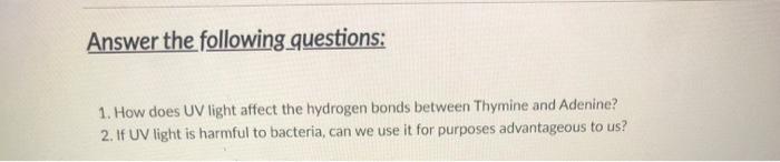 Solved Answer the following questions: 1. How does UV light | Chegg.com