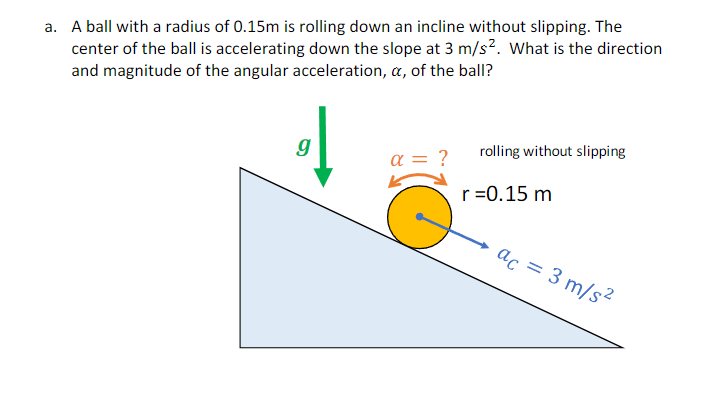 Solved 3a (12)a. ﻿A ball with a radius of 0.15m ﻿is rolling | Chegg.com