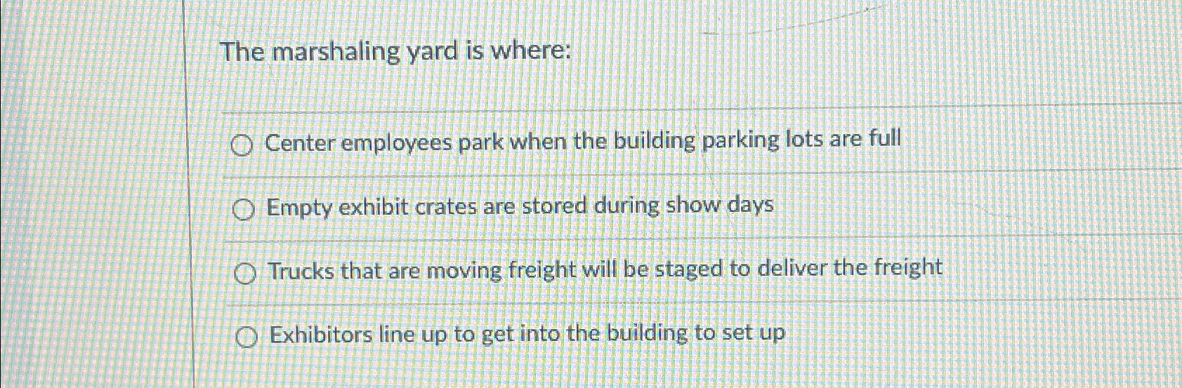 Solved The marshaling yard is where:Center employees park | Chegg.com