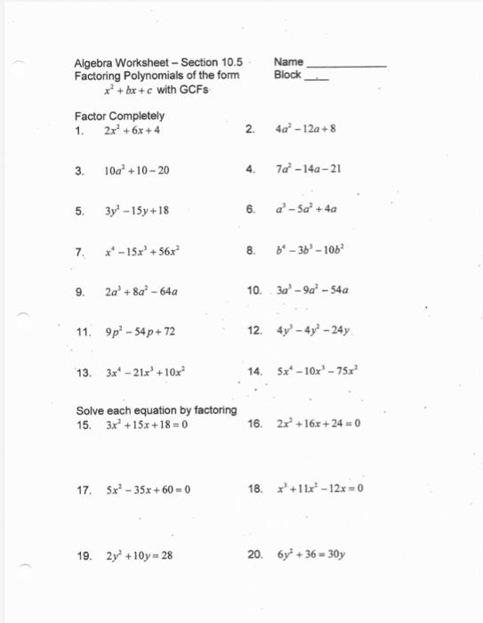 Name Block Algebra Worksheet Section 10 5 Factoring Chegg Com