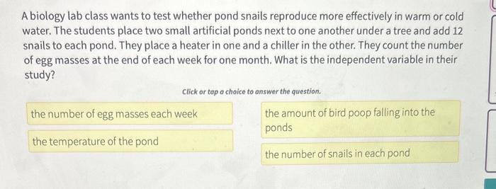 Solved A biology lab class wants to test whether pond snails | Chegg.com
