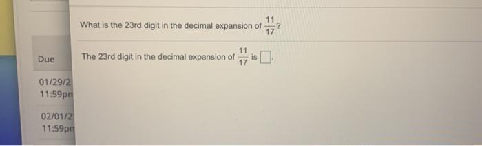 What Is The 23rd Digit In The Decimal Expansion Of 17 Chegg Com