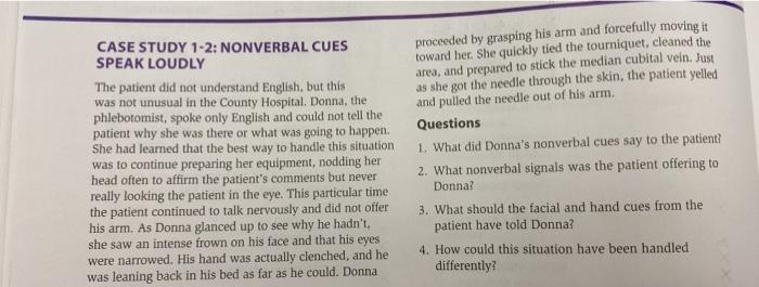 CASE STUDY 1-2: NONVERBAL CUES SPEAK LOUDLY The patient did not understand English, but this was not unusual in the County Ho