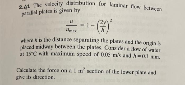Solved 2.41 The velocity distribution for laminar flow | Chegg.com