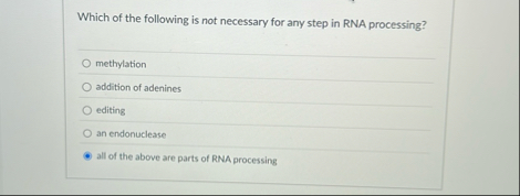 Solved Which of the following is not necessary for any step | Chegg.com