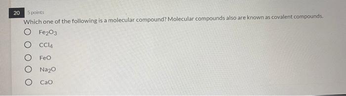 Solved 20 5 points Which one of the following is a molecular | Chegg.com