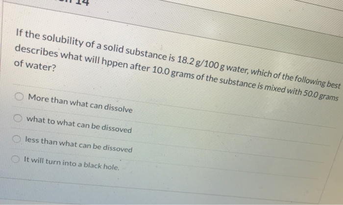 Solved 114 If the solubility of a solid substance is 18.2 | Chegg.com