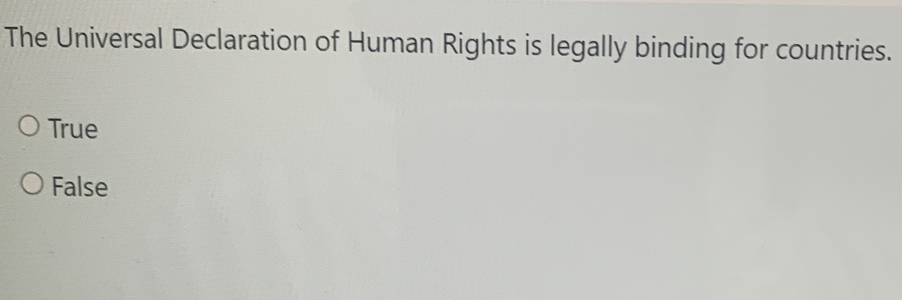 Solved The Universal Declaration of Human Rights is legally | Chegg.com