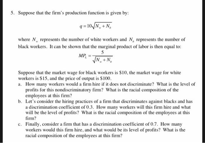 Solved 5. Suppose that the firm's production function is | Chegg.com
