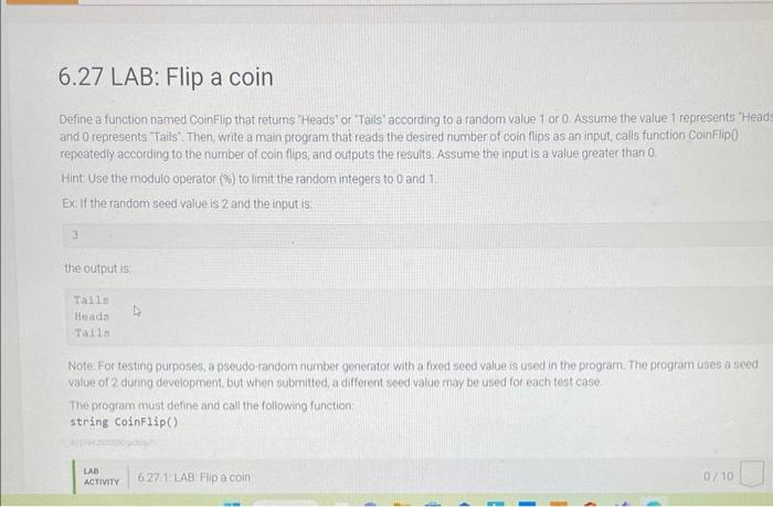 Solved Define a function named CoinFlip that returns 'Heads' | Chegg.com