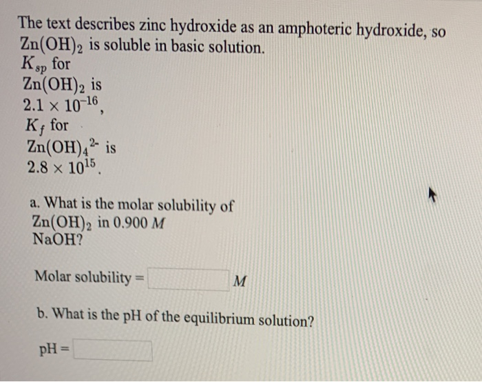 Solved The text describes zinc hydroxide as an amphoteric