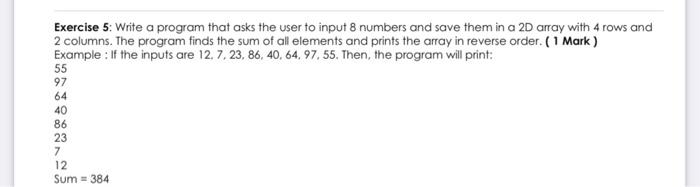Solved Exercise 5: Write a program that inputs any four | Chegg.com