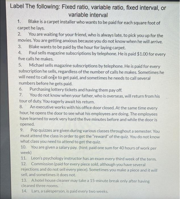 Fixed Ratio Variable Ratio Fixed Interval