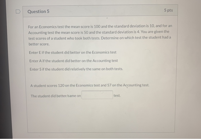 Solved Question 5 5 Pts For An Economics Test The Mean Score | Chegg.com