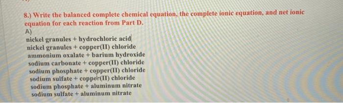 Solved Write the balanced complete chemical equation, the | Chegg.com