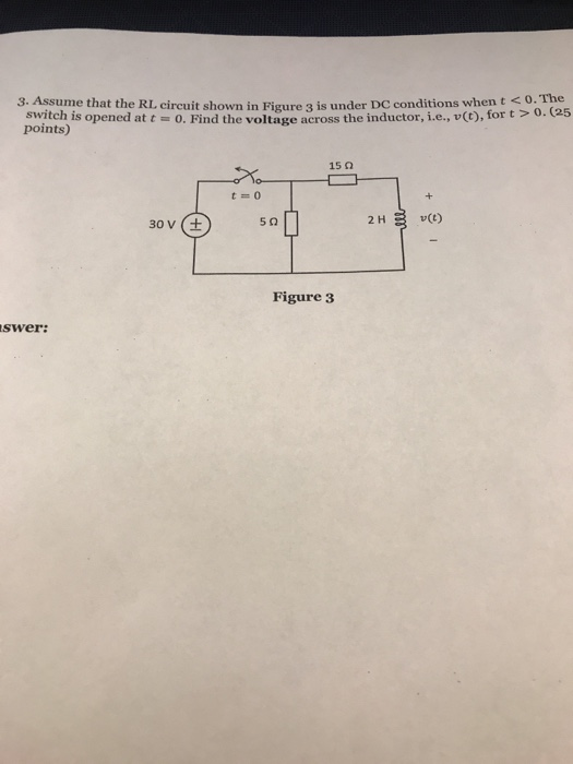 Solved 3. Assume that the RL circuit shown in Figure 3 is | Chegg.com