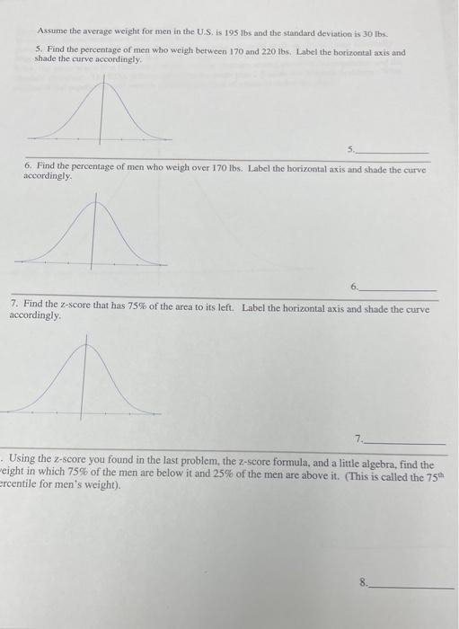 Solved 5. Find the percentage of men who weigh between 170