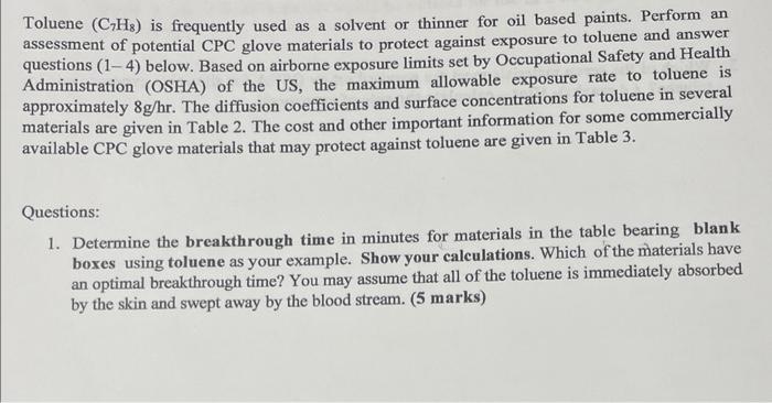 Toluene \( \left(\mathrm{C}_{7} \mathrm{H}_{8}\right) \) is frequently used as a solvent or thinner for oil based paints. Per