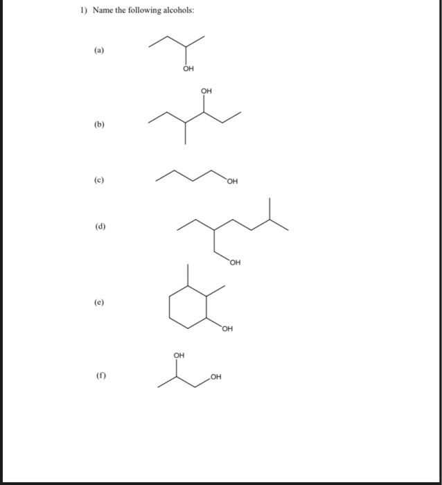 Solved 1) Name The Following Alcohols: ОН он (b) он (d) он | Chegg.com