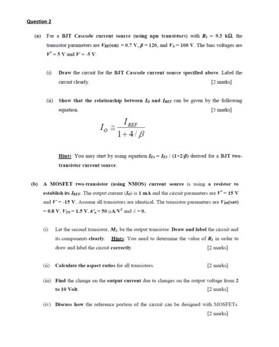 Question 2 (a) For A Bjt Cascode Current Source 