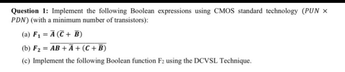 Solved Question 1: Implement The Following Boolean | Chegg.com