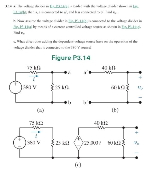 Solved 3.14 a. The voltage divider in Ejg.P3.14(a) is loaded | Chegg.com