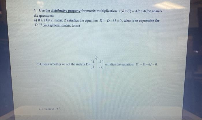 Solved 4. Use the distributive property for matrix | Chegg.com