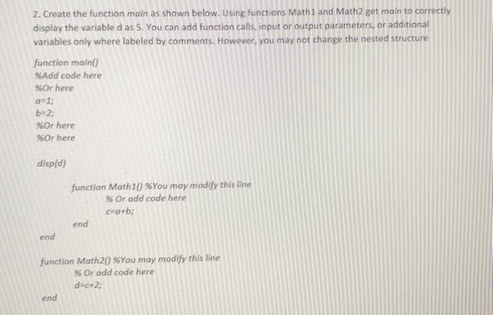 Solved 2. Create the function main as shown below. Using | Chegg.com