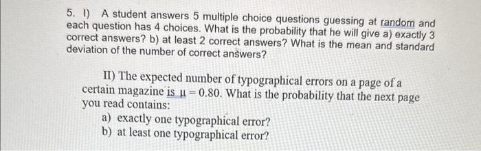 Solved 5. I) A student answers 5 multiple choice questions | Chegg.com