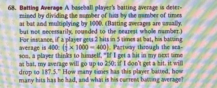 Solved 58. Batting Average A baseball player's batting | Chegg.com