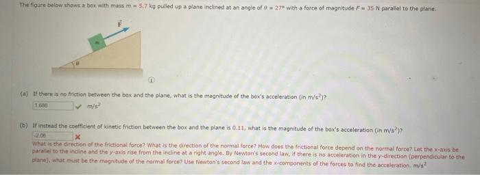 Solved The figure below shows an object with mass m - 5.7 kg