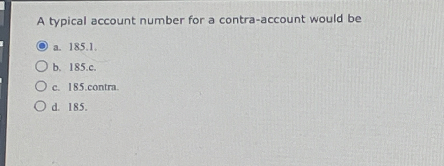 Solved A typical account number for a contra-account would | Chegg.com