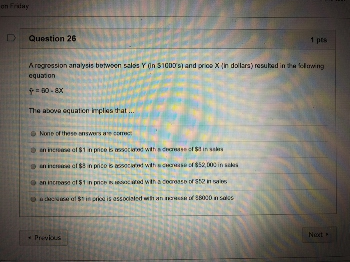 Solved on Friday D Question 26 1 pts A regression analysis | Chegg.com